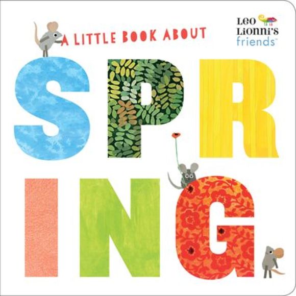 A Little Book about Spring (Leo Lionni's Friends): A Spring Board Book for Babie - Picture 1 of 3